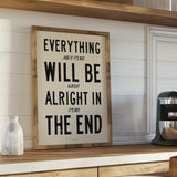 Everything Will Be Alright In The End...