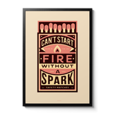 Cant start a fire without a spark lyrics vintage matchbox Wall Art Print