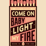 Come on baby light my fire lyrics vintage matchbox Wall Art Print