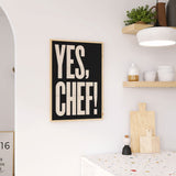 YES CHEF! Typographic letterpress style Wall art giclee print