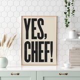 YES CHEF! Typographic letterpress style Wall art giclee print