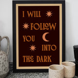 I Will Follow You Into The Dark