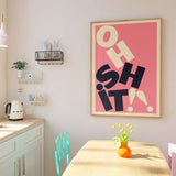 Oh Sh!t typographic Wall Art Print