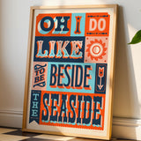 Oh I Do Like To Be Besides The Seaside