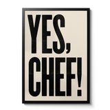 YES CHEF! Typographic letterpress style Wall art giclee print