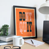 DON'T QUIT, DO IT! - Giclée Print