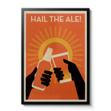 Hail The Ale - Giclée Print
