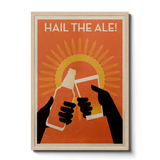 Hail The Ale - Giclée Print