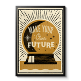 Make Your Own Future - Giclée print