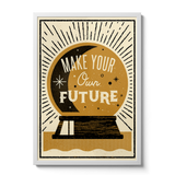 Make Your Own Future - Giclée print