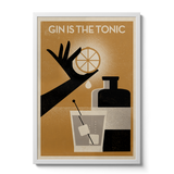 Gin Is The Tonic - Giclée Print