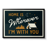 Home Is Wherever I'm With You
