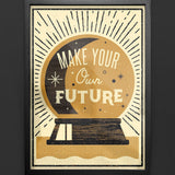Make Your Own Future - Giclée print