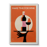 Make Time For Wine - Giclée Print