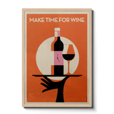 Make Time For Wine - Giclée Print