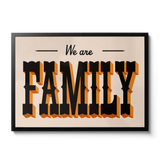 We Are Family - Giclée Print