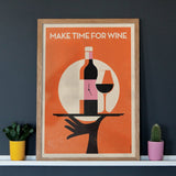 Make Time For Wine - Giclée Print